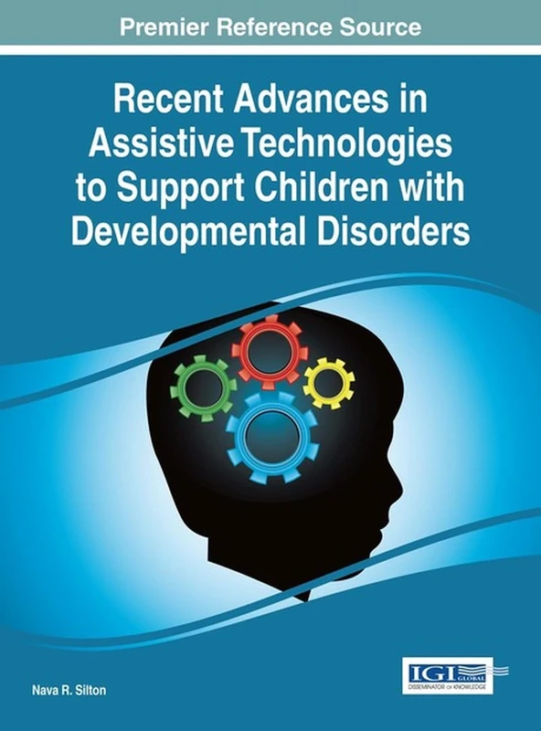 Recent Advances in Assistive Technologies to Support Children with Developmental Disorders (Advances in Medical Technologies and Clinical Practice)