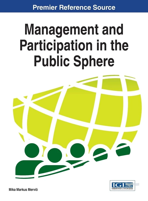 Management and Participation in the Public Sphere (Advances in Public Policy and Administration)