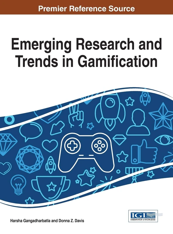 Emerging Research and Trends in Gamification (Advances in Multimedia and Interactive Technologies)