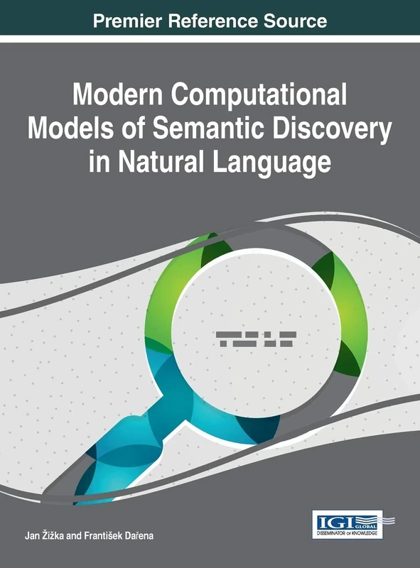 Modern Computational Models of Semantic Discovery in Natural Language (Advances in Data Mining and Database Management)