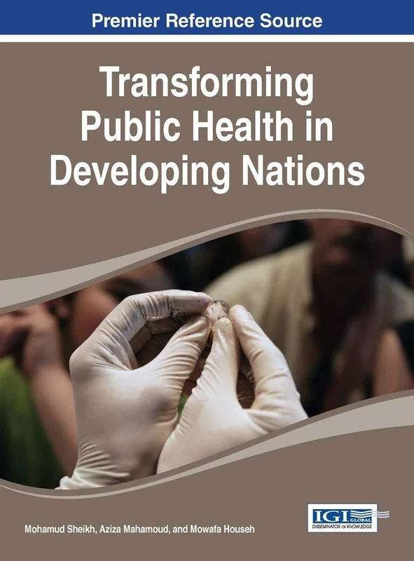 Transforming Public Health in Developing Nations (Advances in Human Services and Public Health)