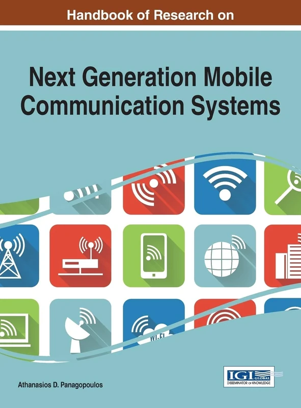 Handbook of Research on Next Generation Mobile Communication Systems (Advances in Wireless Technologies and Telecommunication)
