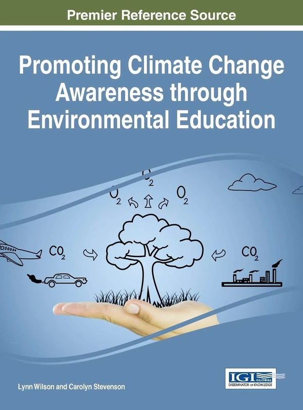 Promoting Climate Change Awareness through Environmental Education (Advances in Environmental Engineering and Green Technologies)