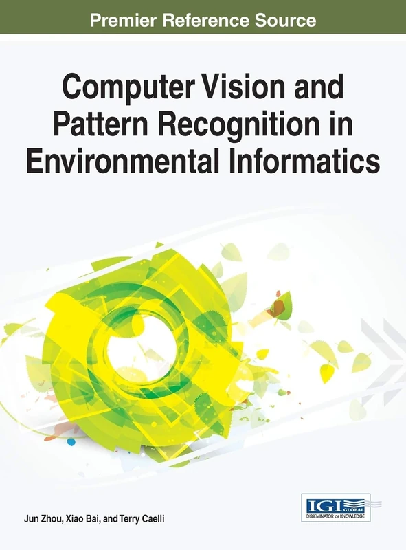 Computer Vision and Pattern Recognition in Environmental Informatics (Advances in Environmental Engineering and Green Technologies)