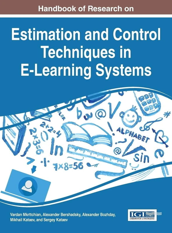 Handbook of Research on Estimation and Control Techniques in E-Learning Systems (Advances in Educational Technologies and Instructional Design)