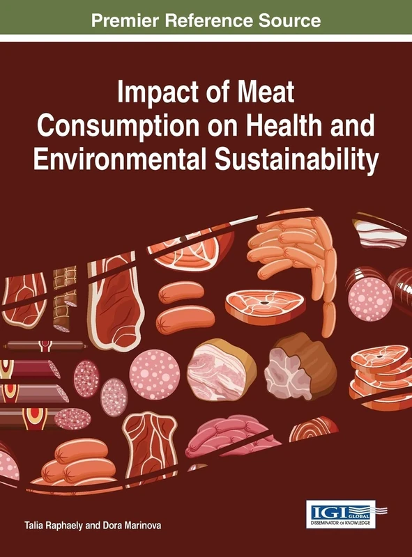 Impact of Meat Consumption on Health and Environmental Sustainability (Practice, Progress, and Proficiency in Sustainability)