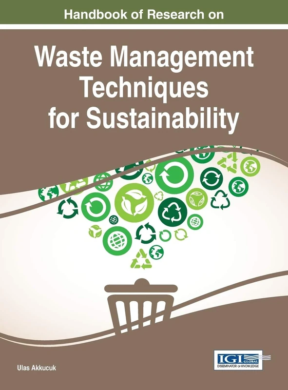Handbook of Research on Waste Management Techniques for Sustainability (Advances in Environmental Engineering and Green Technologies)