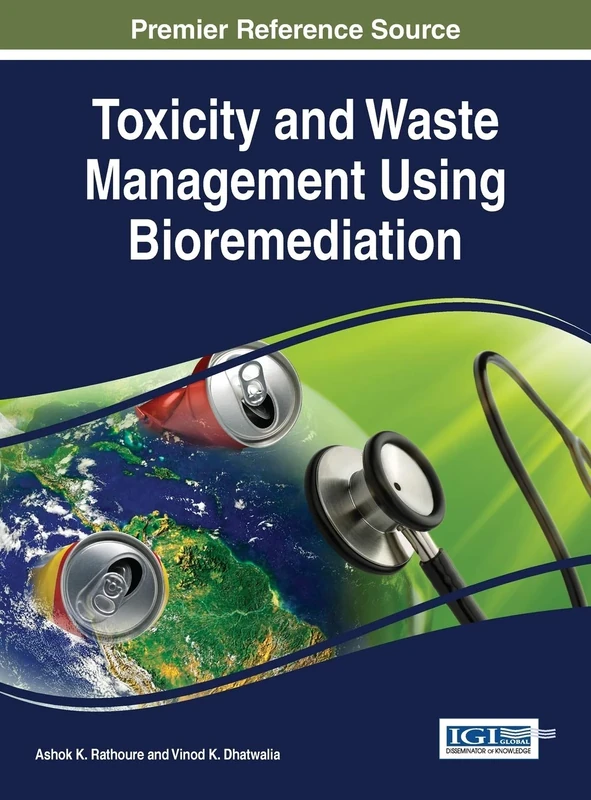 Toxicity and Waste Management Using Bioremediation (Advances in Environmental Engineering and Green Technologies)