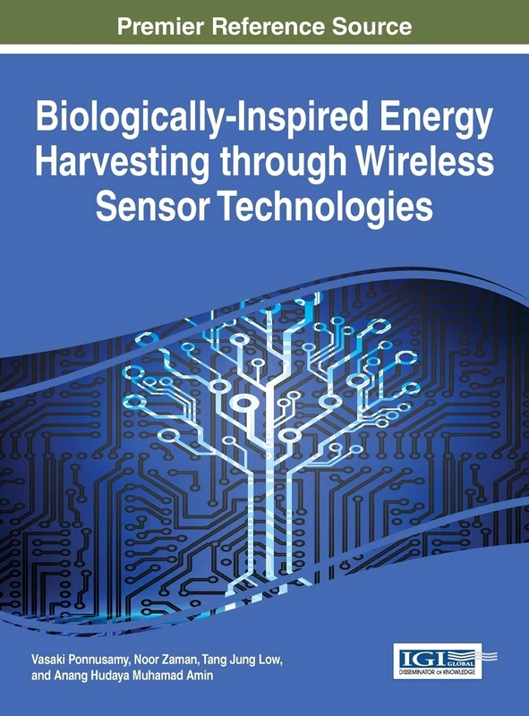 Biologically-Inspired Energy Harvesting through Wireless Sensor Technologies (Advances in Environmental Engineering and Green Technologies)