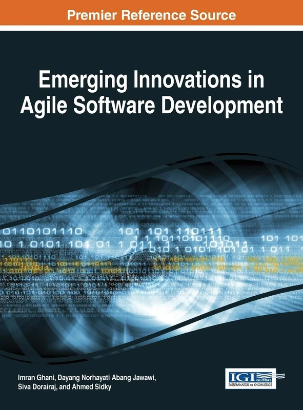 Emerging Innovations in Agile Software Development (Advances in Systems Analysis, Software Engineering, and High Performance Computing)