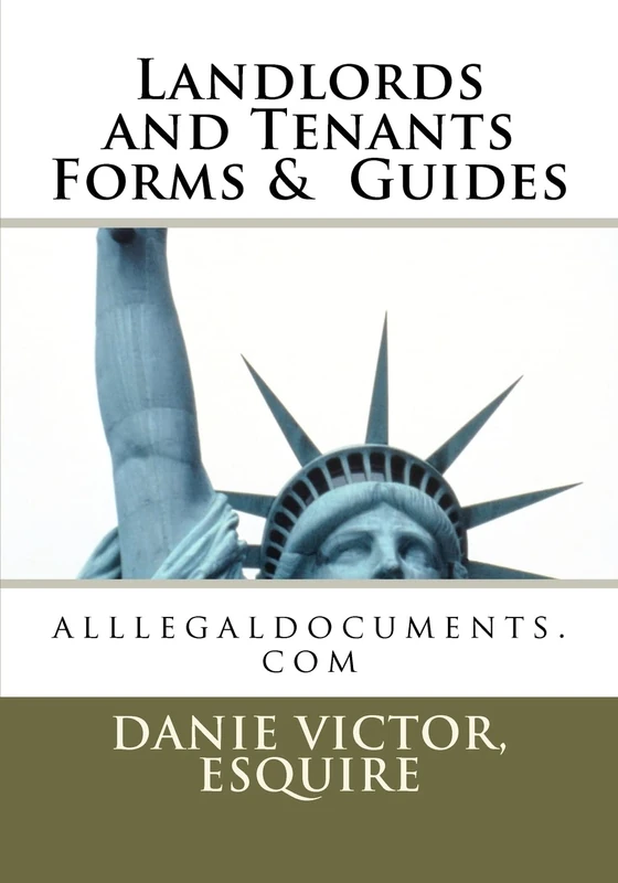 Landlords and Tenants Forms & Guides: alllegaldocuments.com: Volume 1 (500 legal forms book series)