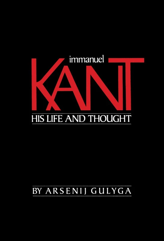 Immanuel Kant: His Life and Thought