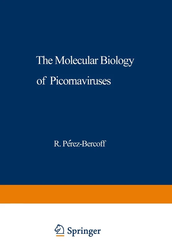 The Molecular Biology of Picornaviruses: 23 (NATO Science Series A:, 23)