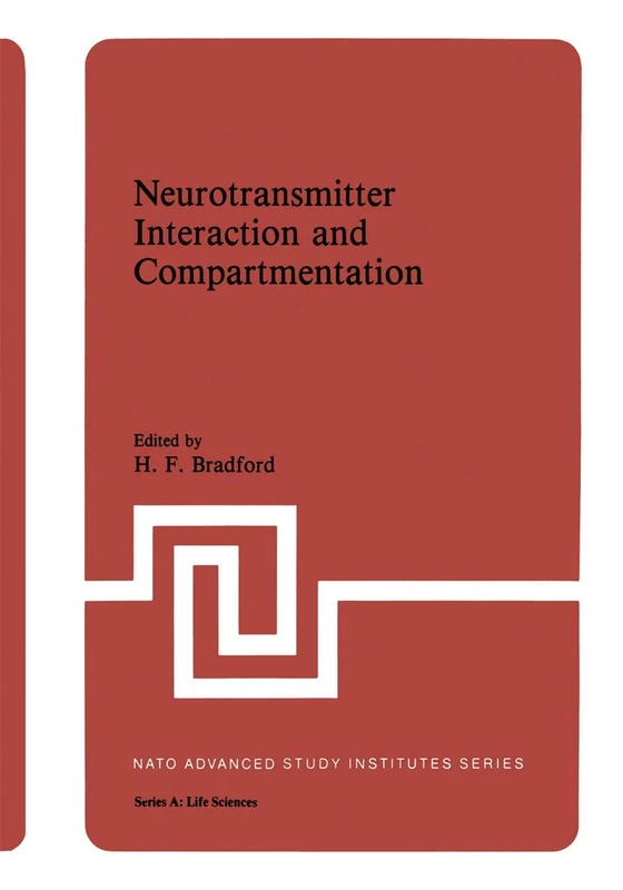 Neurotransmitter Interaction and Compartmentation: 48 (NATO Science Series A:, 48)