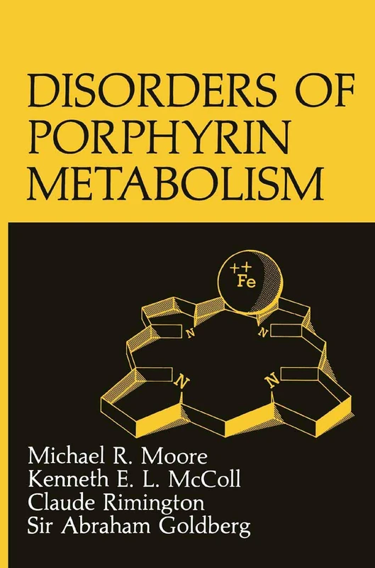 Disorders of Porphyrin Metabolism (Topics in Hematology)