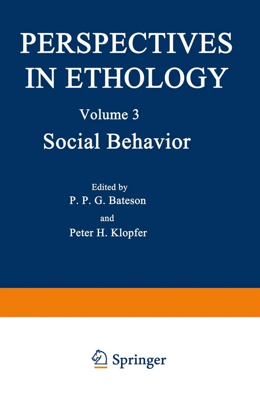 Social Behavior: 3 (Perspectives in Ethology)