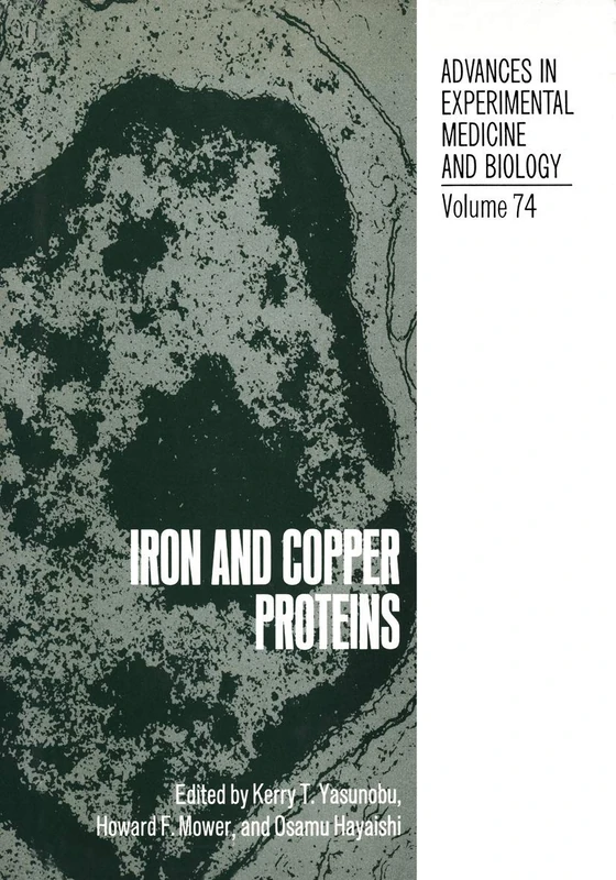 Iron and Copper Proteins: 74 (Advances in Experimental Medicine and Biology, 74)
