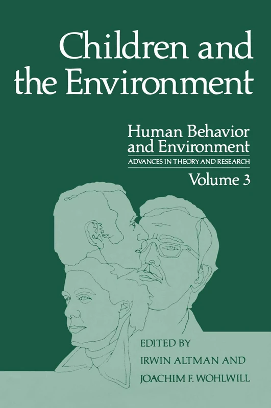Children and the Environment: 3 (Human Behavior and Environment, 3)
