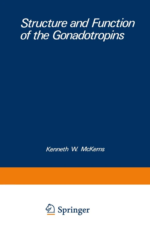 Structure and Function of the Gonadotropins (Biochemical Endocrinology)