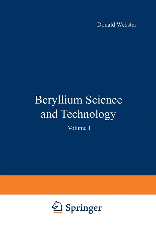 Beryllium Science and Technology: Volume 1
