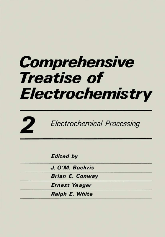 Comprehensive Treatise of Electrochemistry: Electrochemical Processing: 2