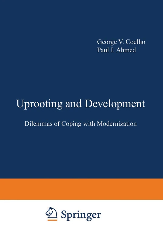 Uprooting and Development: Dilemmas of Coping with Modernization (Current Topics in Mental Health) - Image 1