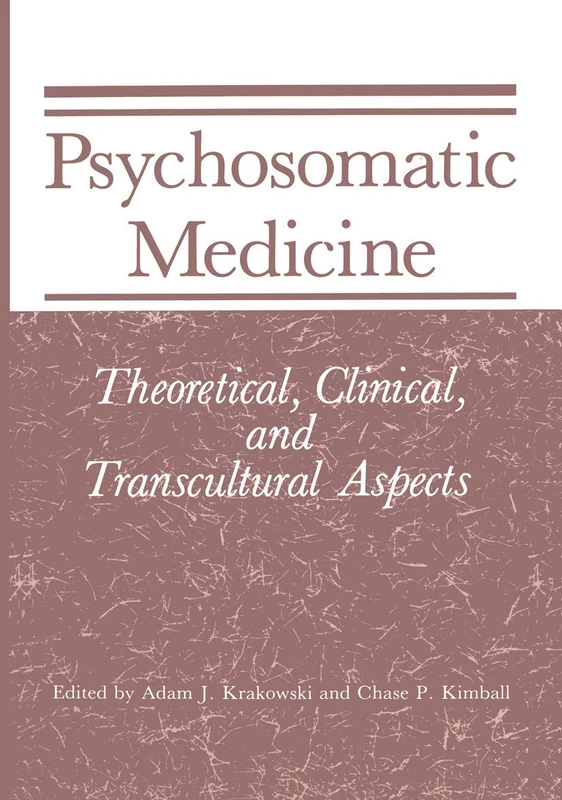 Psychosomatic Medicine: Theoretical, Clinical, and Transcultural Aspects
