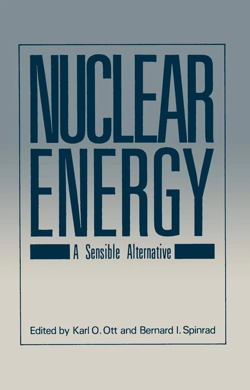 Nuclear Energy: A Sensible Alternative