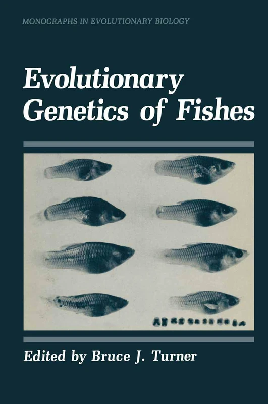 Springer - Evolutionary Genetics of Fishes Monographs