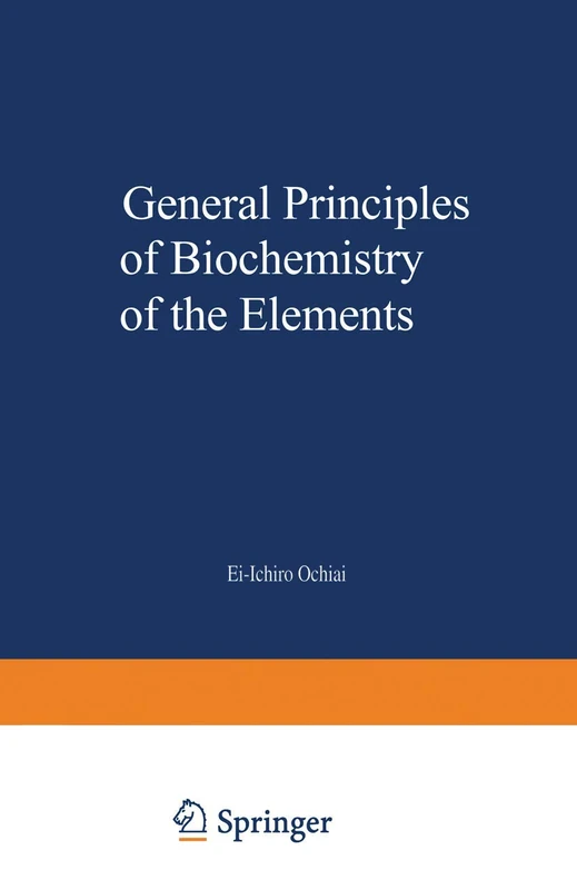 General Principles of Biochemistry of the Elements: 7