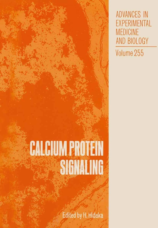 Calcium Protein Signaling: 255 (Advances in Experimental Medicine and Biology, 255) - Image 1