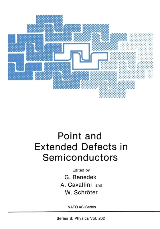 Point and Extended Defects in Semiconductors: 202 (NATO Science Series B:, 202)