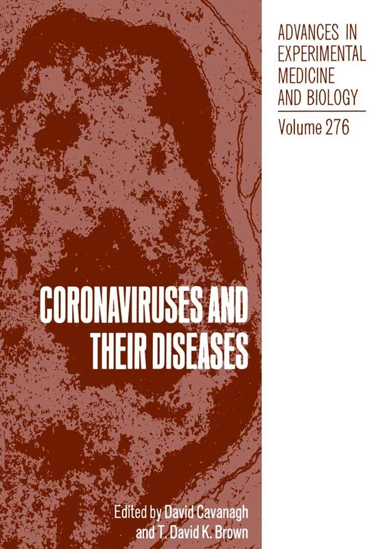 Coronaviruses and their Diseases: 276 (Advances in Experimental Medicine and Biology, 276)