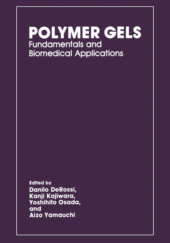 Polymer Gels: Fundamentals and Biomedical Applications