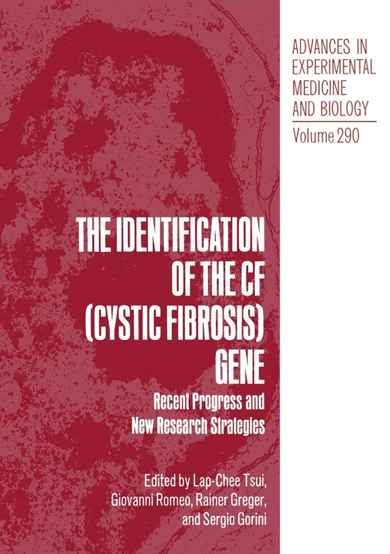 The Identification of the CF (Cystic Fibrosis) Gene: Recent Progress and New Research Strategies: 290 (Advances in Experimental Medicine and Biology, 290) - Image 1