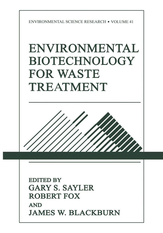 Environmental Biotechnology for Waste Treatment: 41 (Environmental Science Research, 41)
