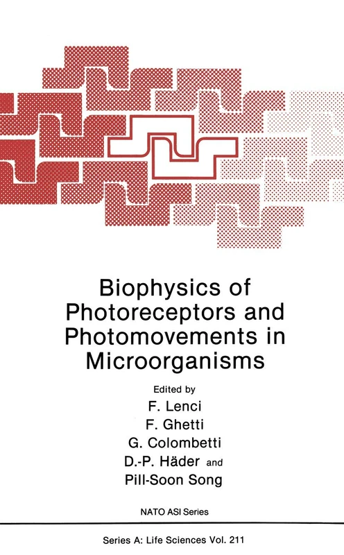 Biophysics of Photoreceptors and Photomovements in Microorganisms: 211 (NATO Science Series A:, 211)