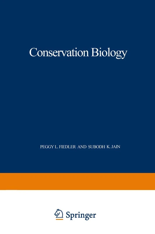Conservation Biology: The Theory and Practice of Nature Conservation Preservation and Management