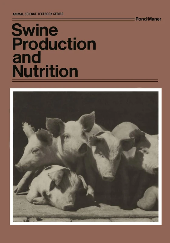 Swine Production and Nutrition (Animal Science Textbook Series)