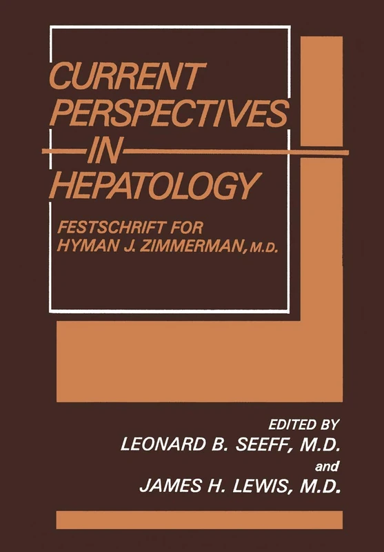Current Perspectives in Hepatology: Festschrift for Hyman J. Zimmerman, M.D. - Image 1