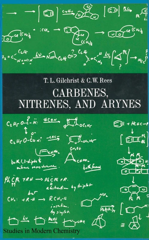Carbenes nitrenes and arynes (Studies in Modern Chemistry)