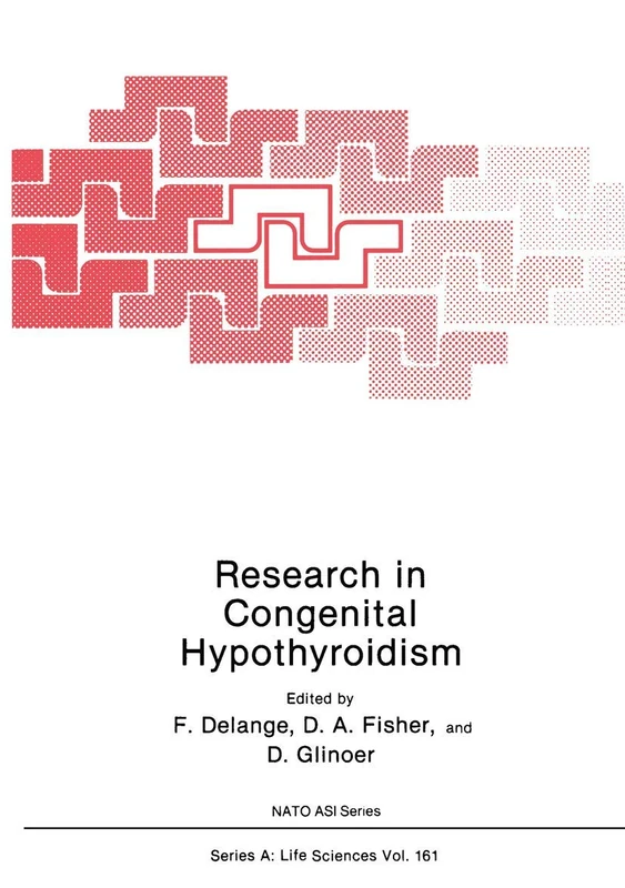 Research in Congenital Hypothyroidism: 7 (NATO Science Series A:, 7)