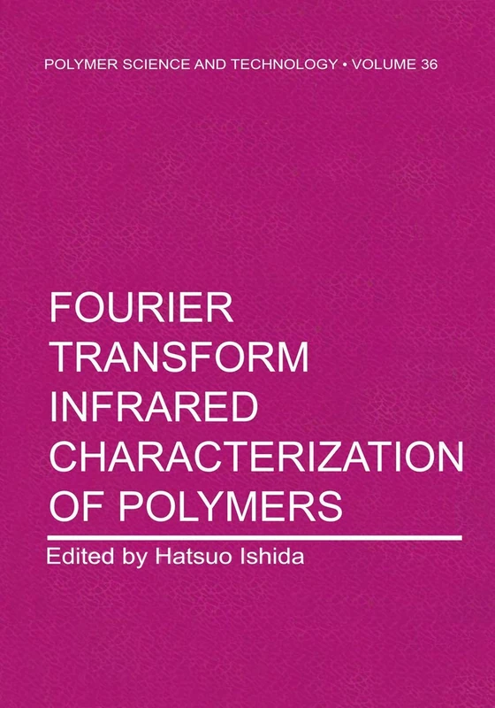 Fourier Transform Infrared Characterization of Polymers: 36 (Polymer Science and Technology Series, 36) - Image 1
