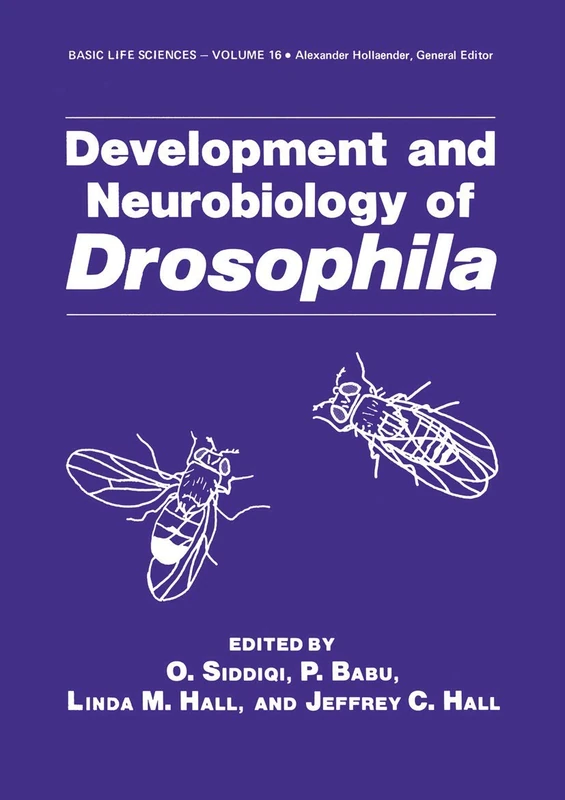 Development and Neurobiology of Drosophila: 16 (Basic Life Sciences, 16)
