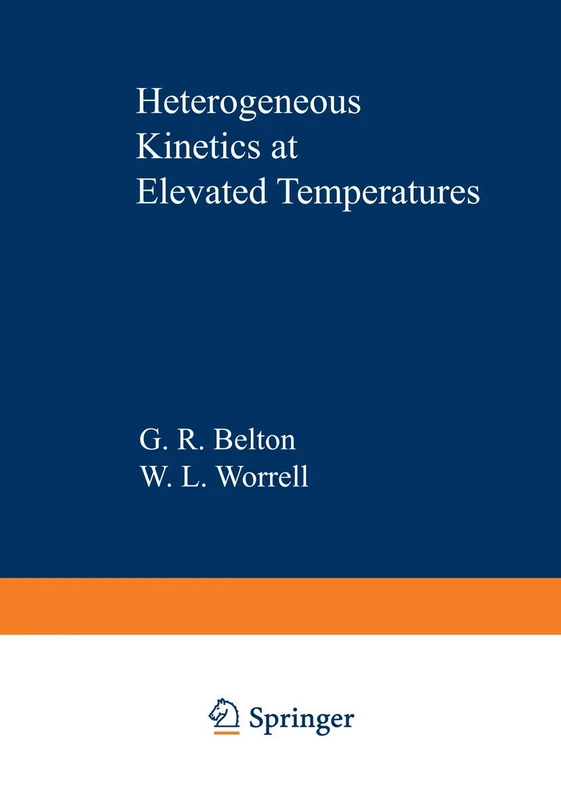 Heterogeneous Kinetics at Elevated Temperatures: Proceedings of an International Conference in Metallurgy and Materials Science held at the University of Pennsylvania September 8–10, 1969