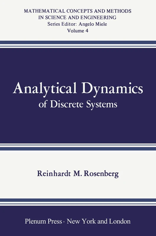 Analytical Dynamics of Discrete Systems (Mathematical Concepts and Methods in Science and Engineering)