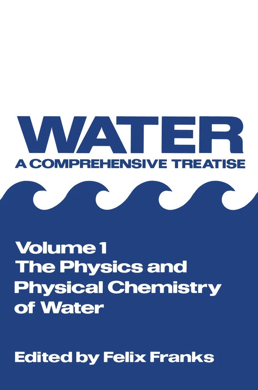 The Physics and Physical Chemistry of Water: 1