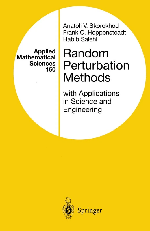 Random Perturbation Methods with Applications in Science and Engineering: 150 (Applied Mathematical Sciences, 150)