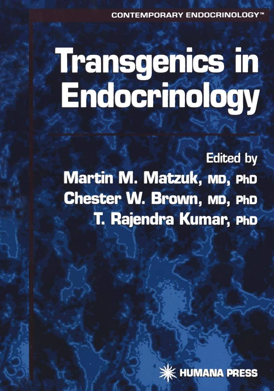 Transgenics in Endocrinology (Contemporary Endocrinology)