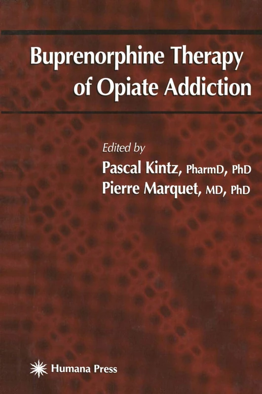 Buprenorphine Therapy of Opiate Addiction (Forensic Science and Medicine)